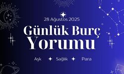 Günlük Burç Yorumuna Göre 28 Ağustos Perşembe Günü: Başak, Kova, Yengeç, Aslan burcu AŞK, KARİYER, SAĞLIK yorumu