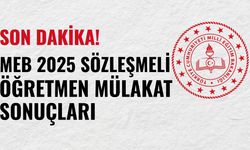 MEB SÖZLÜ MÜLAKAT SONUÇLARI | 2025 Sözleşmeli Öğretmen sözlü mülakat sonuçları açıklandı mı, sorgulama ekranı açıldı mı?