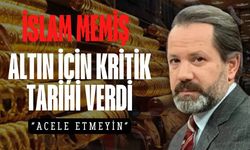İslam Memiş bu kez sert uyardı! İşte altın için kritik tarih