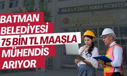 Batman Belediyesi 75 Bin TL Maaşla Mühendis Arıyor! Son Gün 17 Ekim