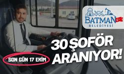 Batman Belediyesi'ne 30 Şoför Alınacak: Son Başvuru 17 Ekim