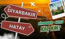 Diyarbakır Hatay arası kaç km? Diyarbakır Hatay arası kaç saat sürer?