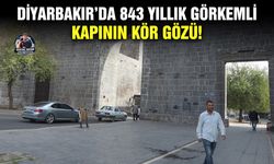 Diyarbakır’da 843 yıllık görkemli kapının kör gözü!