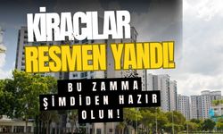 Kiracılara Resmen Soğuk Duş: Bu Zamma Şimdiden Hazır Olun