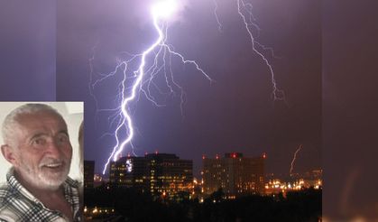 Sağanak yağmurda yıldırım çarptı: 1 ölü