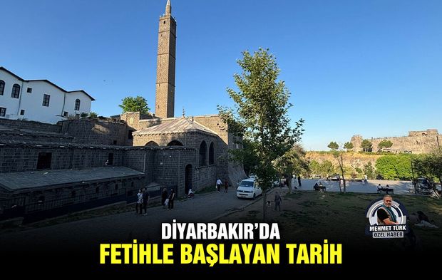 Diyarbakır’da, fetihle başlayan tarih