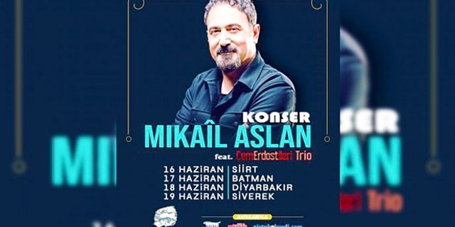 Mikail Aslan'dan 4 kentte konser