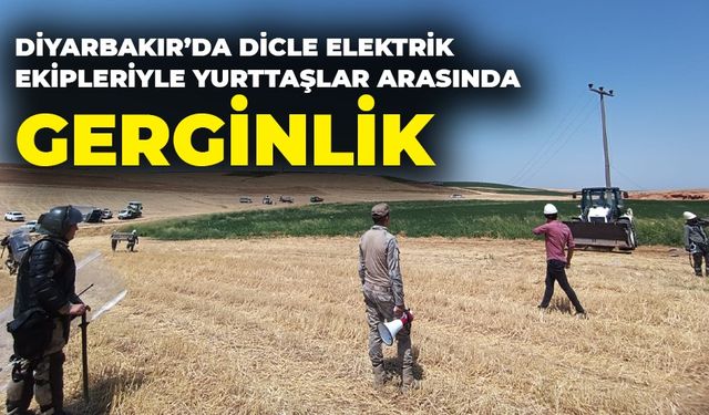 Diyarbakır’da Dicle Elektrik ekipleriyle yurttaşlar arasında gerginlik