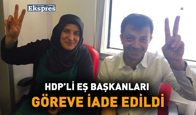 HDP’li belediye başkanları göreve iade edildi