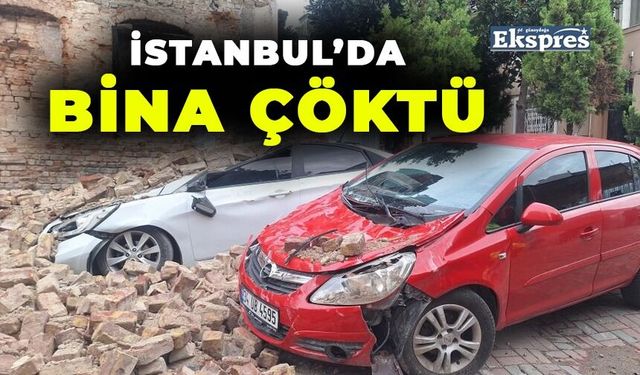 İSTANBUL’DA BİNA ÇÖKTÜ