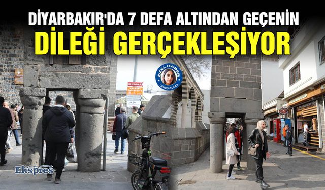 Diyarbakır'da 7 defa altından geçenin dileği gerçekleşiyor