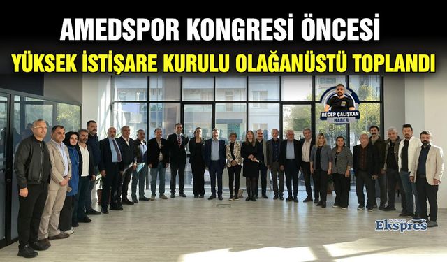 Amedspor kongresi öncesi Yüksek İstişare Kurulu olağanüstü toplandı