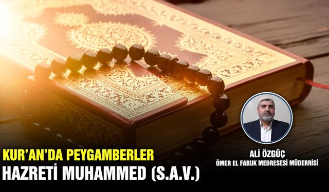 Kur’an’da Peygamberler Hazreti Muhammed (s.a.v.)