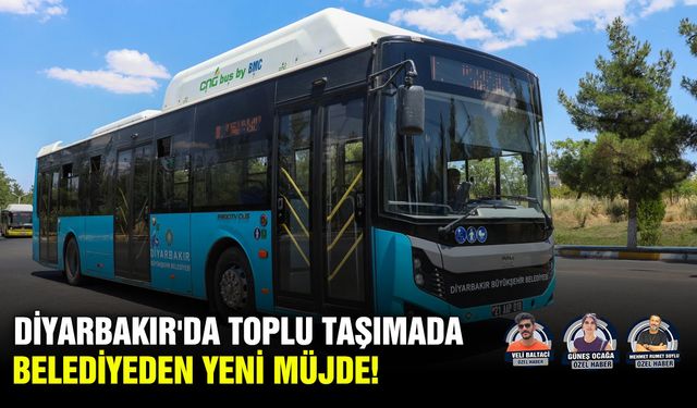 Diyarbakır'da toplu taşımada belediyeden yeni müjde!