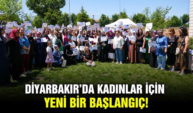Diyarbakır’da kadınlar için yeni bir başlangıç!