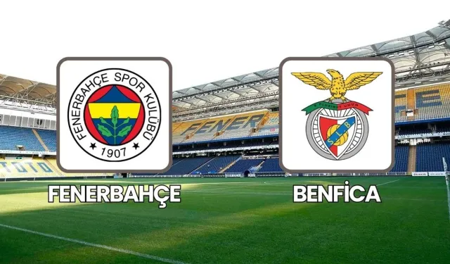Fenerbahçe-Benfica Maçı Ne Zaman, Saat Kaçta, Hangi Kanalda? Şampiyonlar Ligi Play-Off Heyecanı