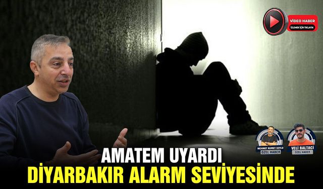 AMATEM uyardı: Diyarbakır alarm seviyesinde
