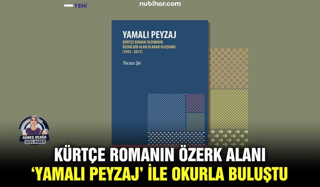 Kürtçe Romanın Özerk Alanı ‘Yamalı Peyzaj’ ile okurla buluştu