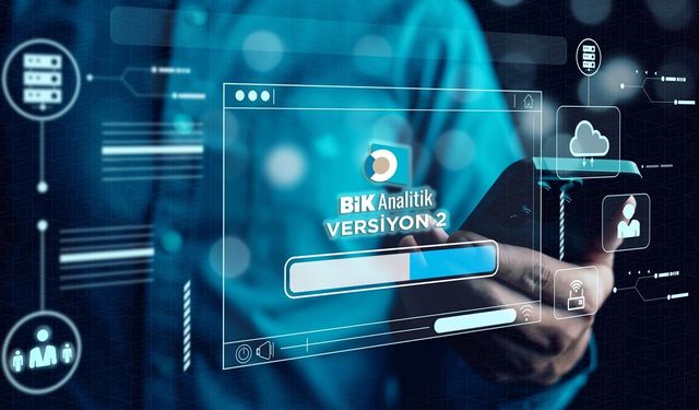 BİK Analitik’te yeni dönem: Versiyon 2, Temmuz’da devrede