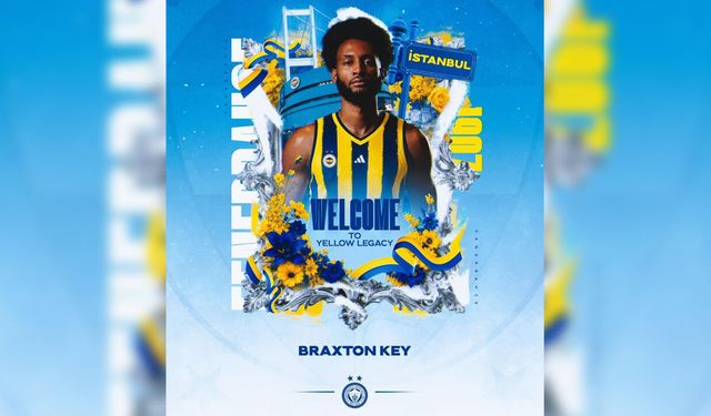 Fenerbahçe, Braxton Key'i renklerine kattı