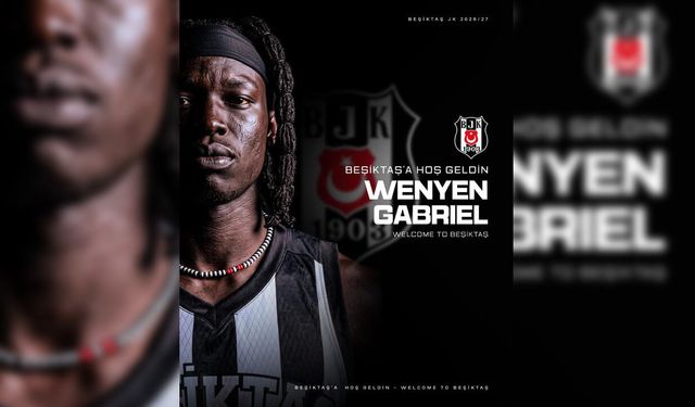 Wenyen Gabriel, Beşiktaş’ta