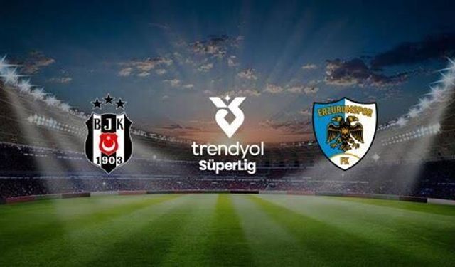 Beşiktaş Erzurumspor maçı ne zaman, saat kaçta hangi kanalda, muhtemel 11’ler belli oldu mu?