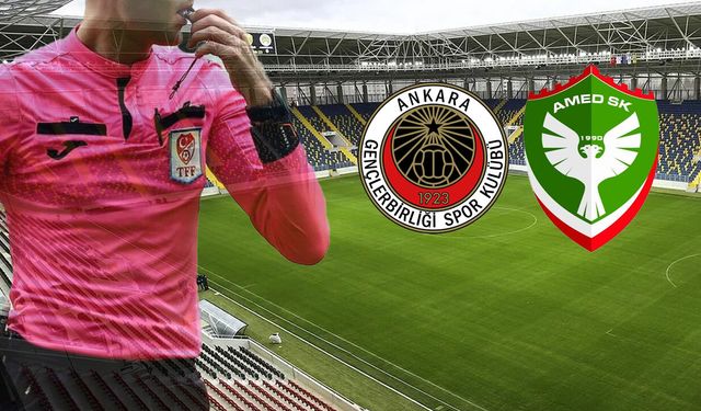 Amedspor'un Gençlerbirliği maçını yönetecek hakem belli oldu