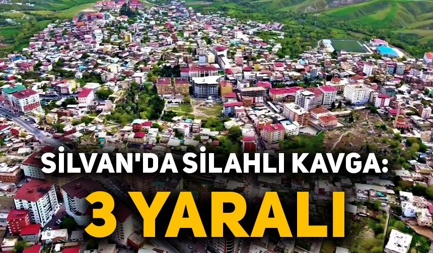 Silvan’da silahlı kavga: 3 yaralı