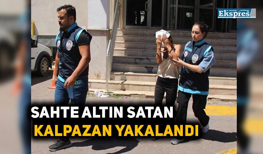 Sahte altın satan kalpazan yakalandı