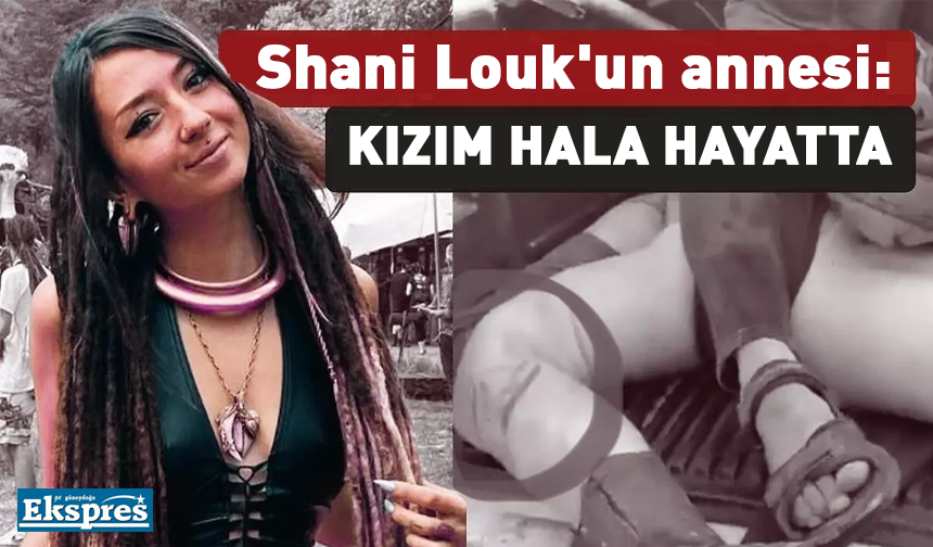 Shani Louk'un annesi: Kızım hala hayatta