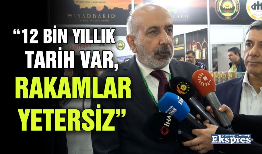 “12 bin yıllık tarih var, rakamlar yetersiz”