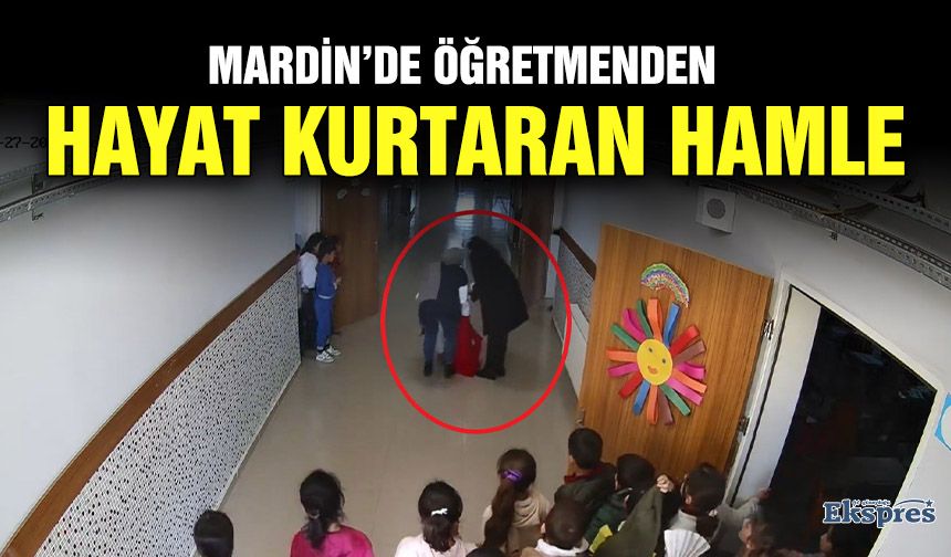 Mardin’de öğretmenden hayat kurtaran hamle