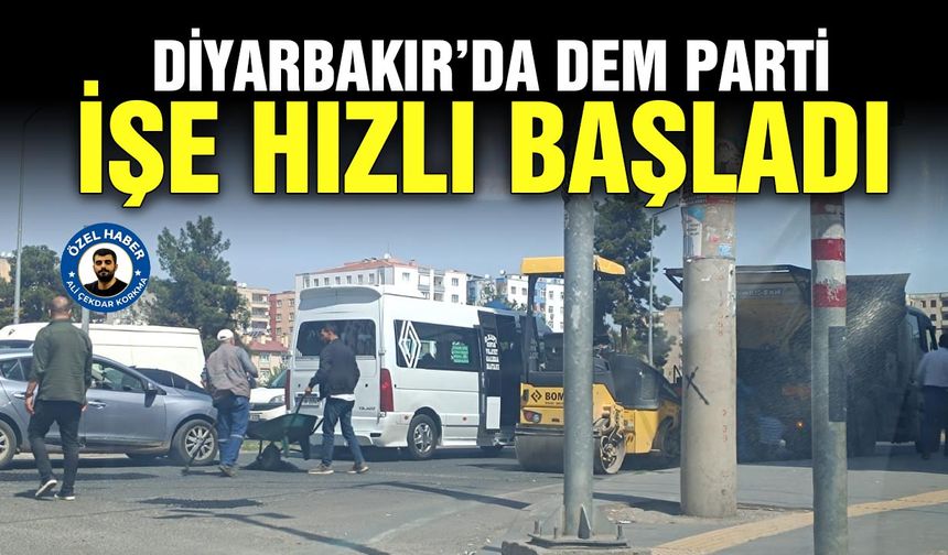 Diyarbakır’da DEM Parti işe hızlı başladı