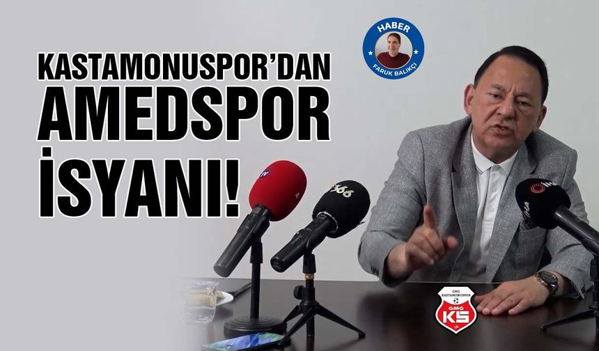 Kastamonuspor’dan Amedspor isyanı!