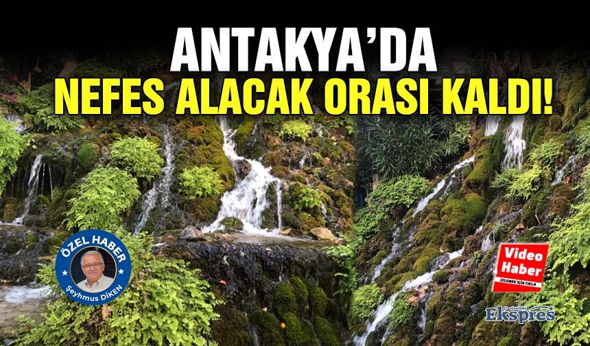 Antakya’da nefes alacak orası kaldı!