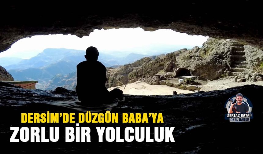 Dersim’de Düzgün Baba’ya zorlu bir yolculuk