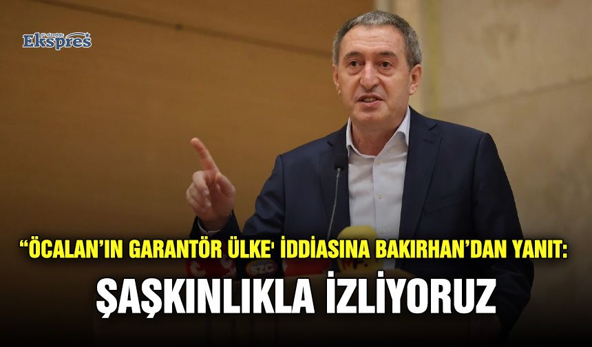 “Öcalan’ın garantör ülke' iddiasına Bakırhan’dan yanıt: Şaşkınlıkla izliyoruz