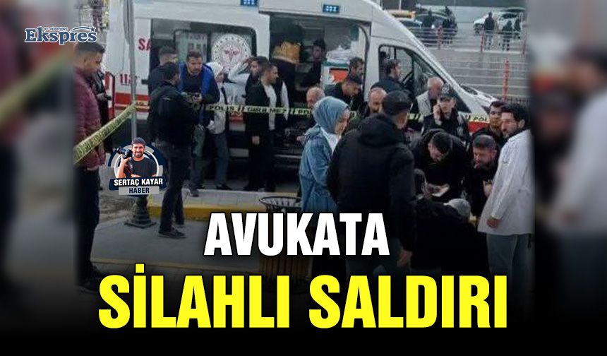 Avukata silahlı saldırı