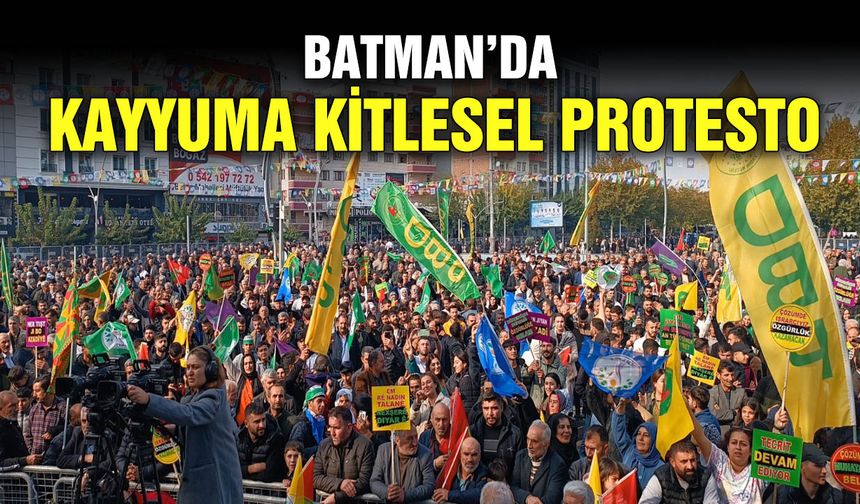 Batman’da, kayyuma kitlesel protesto