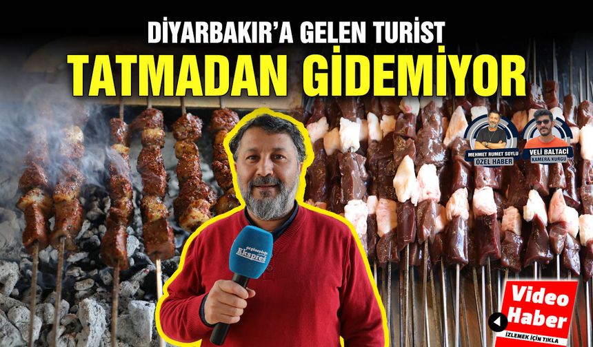 Diyarbakır’a gelen turist tatmadan gidemiyor