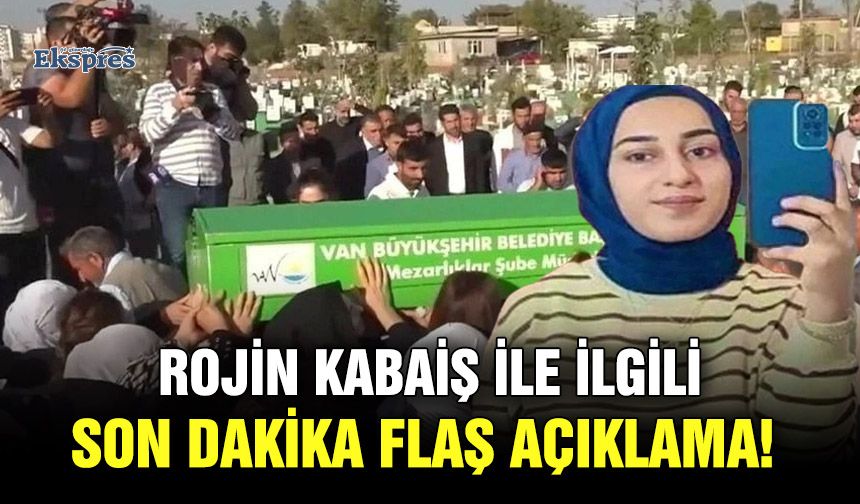 Rojin Kabaiş ile ilgili son dakika flaş açıklama!