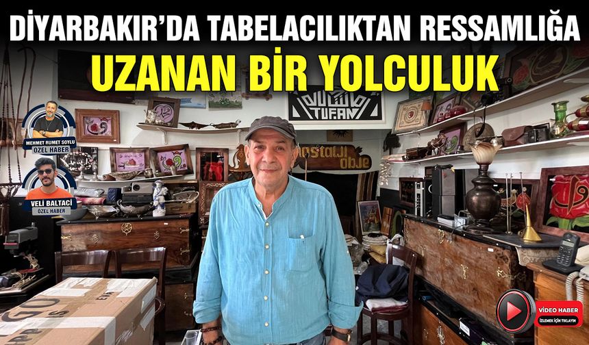 Diyarbakır’da tabelacılıktan ressamlığa uzanan bir yolculuk