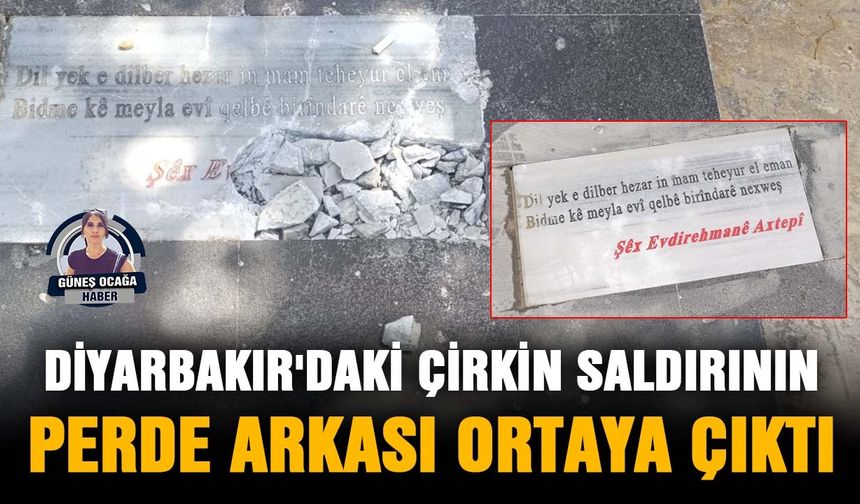 Diyarbakır'daki çirkin saldırının perde arkası ortaya çıktı