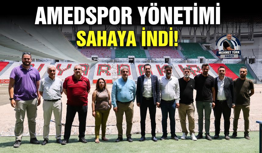 Amedspor yönetimi sahaya indi!