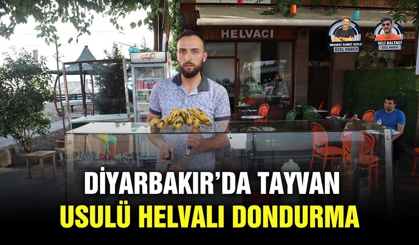 Diyarbakır’da Tayvan usulü helvalı dondurma