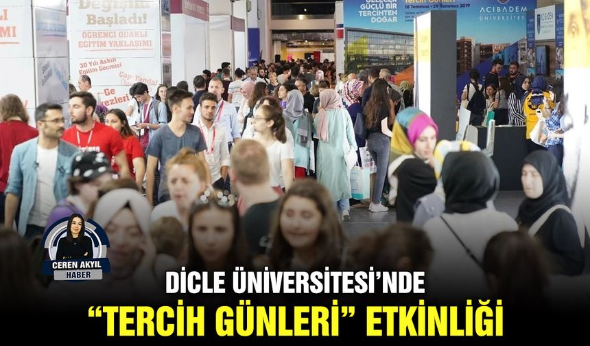 Dicle Üniversitesi’nde “tercih günleri” etkinliği