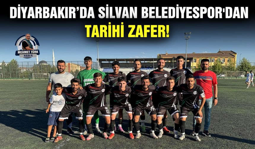 Diyarbakır’da Silvan Belediyespor'dan tarihi zafer!