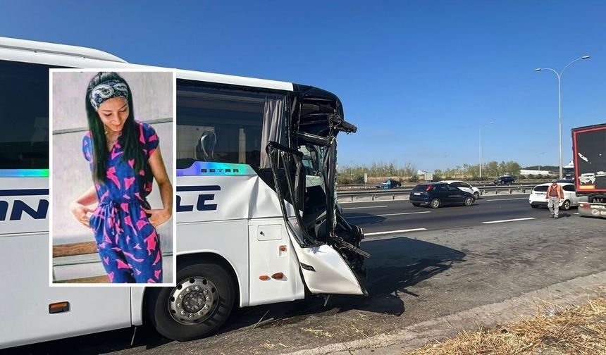 Otobüs ve kamyonun çarpıştığı kazada ağır yaralanan hostes hayatını kaybetti