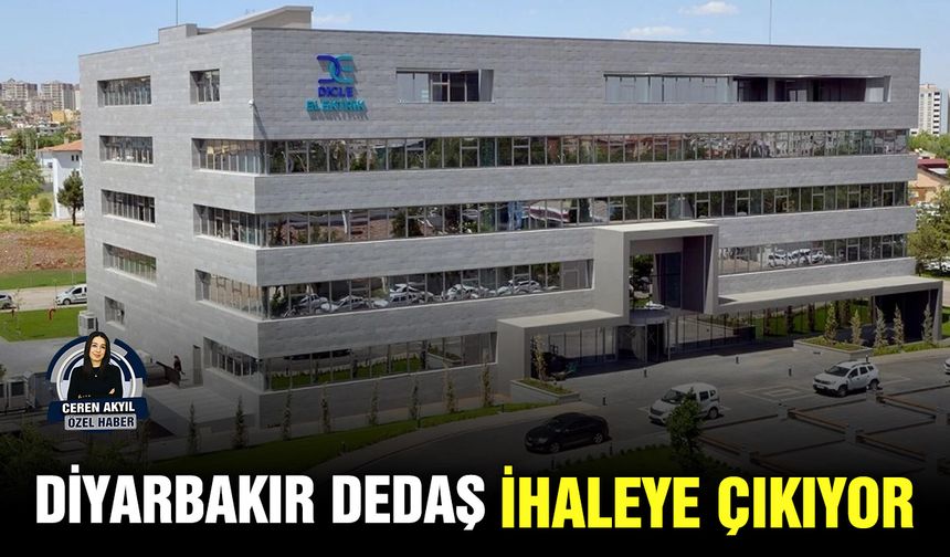 Diyarbakır DEDAŞ ihaleye çıkıyor