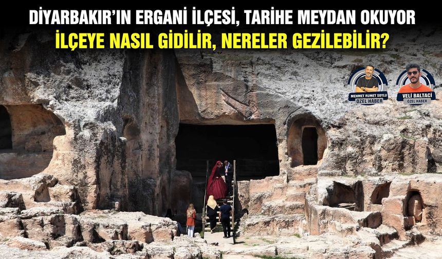 Diyarbakır’ın Ergani ilçesi, tarihe meydan okuyor; İlçeye nasıl gidilir, nereler gezilebilir?